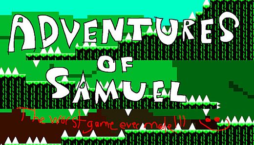 Adventures of Samuel: The Worst Game Ever Made