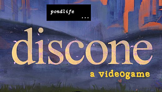 pondlife: discone (a videogame)