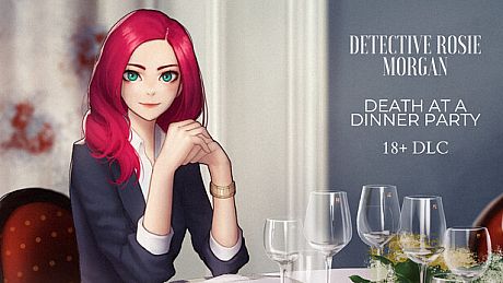 Detective Rosie Morgan: Death at a Dinner Party - 18+ DLC DLC