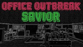 Office Outbreak Savior