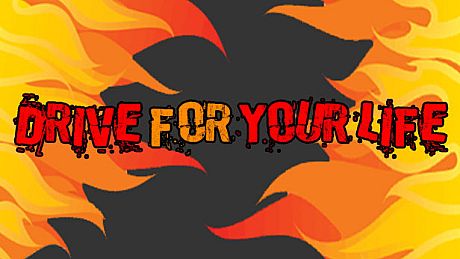 Drive for Your Life