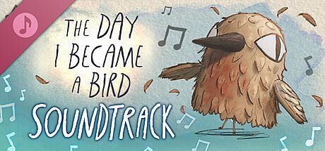 The Day I Became a Bird - Soundtrack