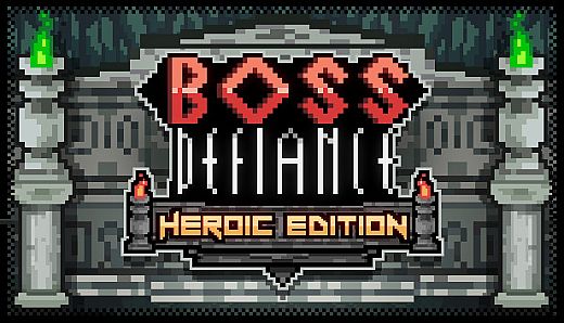 Boss Defiance - Heroic Edition