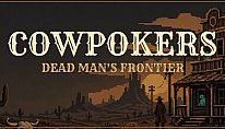 Kup Cowpokers: Dead Man's Frontier na PC