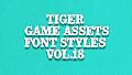 TIGER GAME ASSETS FONT STYLES VOL.18