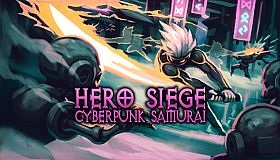 Hero Siege - Cyberpunk Samurai (Class + Skin)