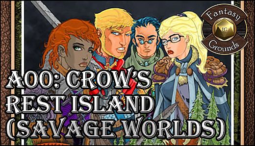 Fantasy Grounds - A00: Crow's Rest Island (Savage Worlds)