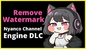 Nyanco Channel Engine - Remove Watermark