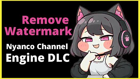 Nyanco Channel Engine - Remove Watermark DLC