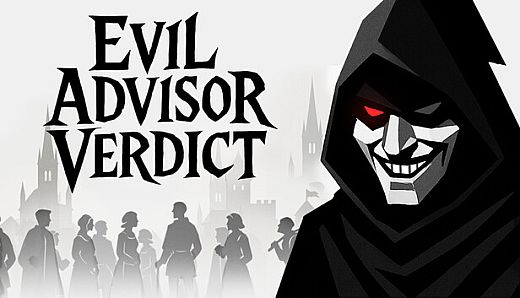 Evil Advisor Verdict