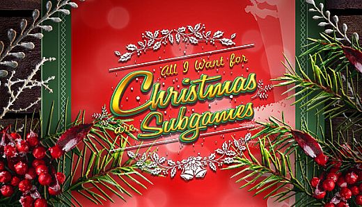 All I Want for Christmas are Subgames