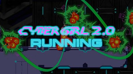 Cyber Girl 2.0: RUNNING Game