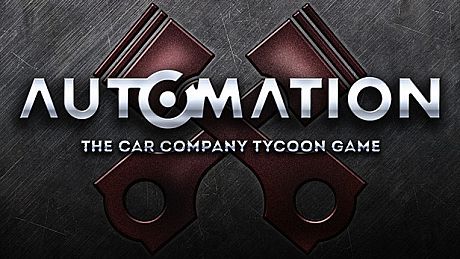 Automation - The Car Company Tycoon Game Game