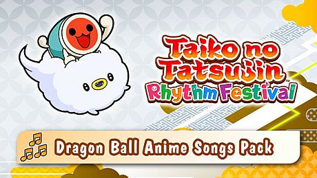 Taiko no Tatsujin: Rhythm Festival - DRAGON BALL Anime Songs Pack DLC