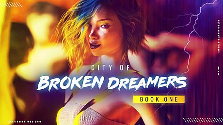 City of Broken Dreamers: Book One Game