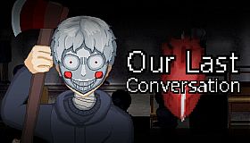 Our Last Conversation