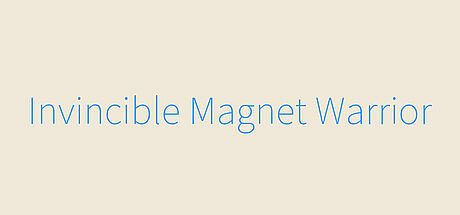Invincible Magnet Warrior Game
