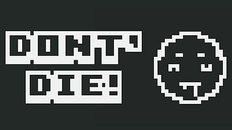 DON'T DIE! Game