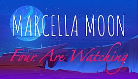 Marcella Moon: Four Are Watching