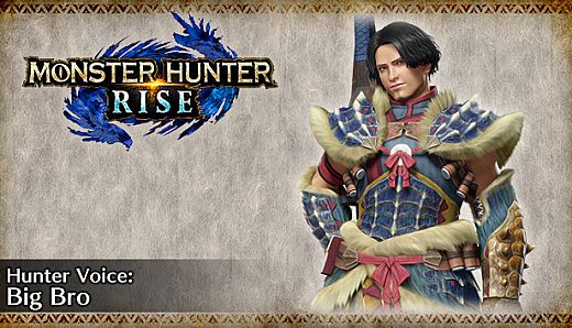 MONSTER HUNTER RISE - Hunter Voice: Big Bro