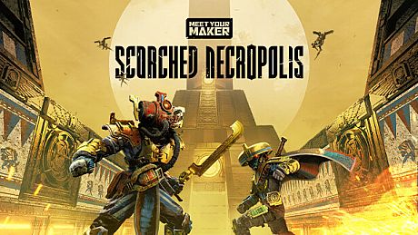Meet Your Maker - Scorched Necropolis DLC DLC