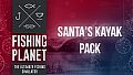 Fishing Planet: Santa's Kayak Pack