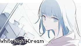 White Night Dream