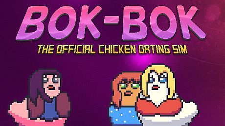 BOK-BOK: A Chicken Dating Sim Game