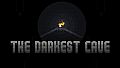 Deep the Game - The Darkest Cave