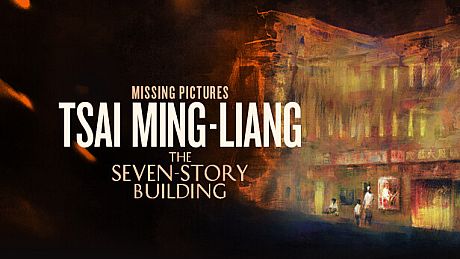 Missing Pictures: Tsai Ming-Liang Game