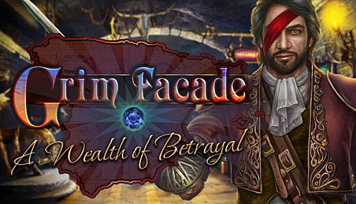 Grim Facade: A Wealth of Betrayal Collector's Edition