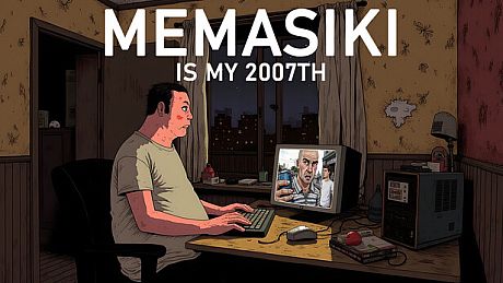 MEMASIKI IS MY 2007TH Game