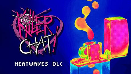 Killer Chat! Expanded Edition - Heatwaves DLC DLC