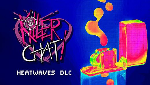 Killer Chat! Expanded Edition - Heatwaves DLC