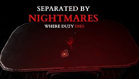 Separated by Nightmares: Where Duty Dies