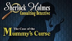 Sherlock Holmes Consulting Detective: The Case of the Mummy's Curse