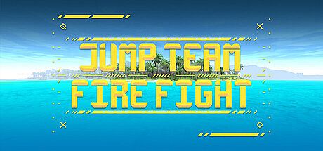 Jump Team Fire Fight