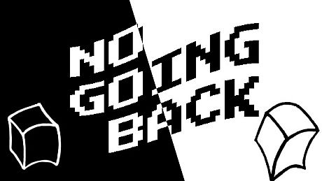 No Going Back Game