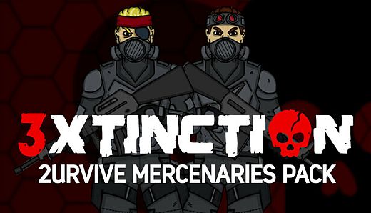 3XTINCTION - 2URVIVE Mercenaries Pack