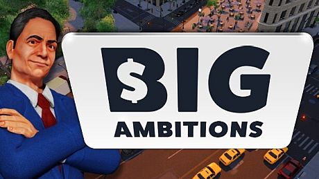 Big Ambitions Game