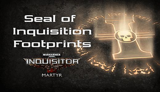 Warhammer 40,000: Inquisitor - Martyr - Seal of Inquisition Footprints