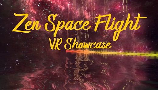Zen Space Flight - VR Showcase