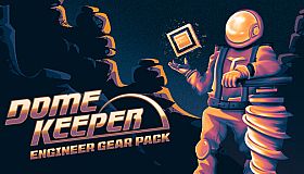 Dome Keeper: Engineer Gear Pack