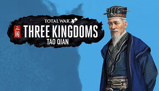 Total War: THREE KINGDOMS - Tao Qian