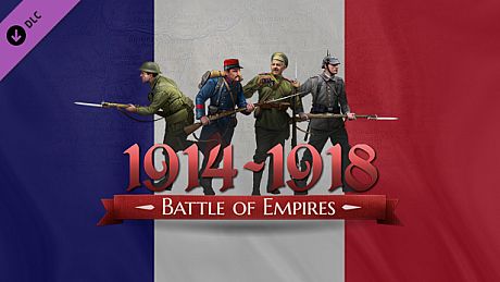 Battle of Empires : 1914-1918 - French campaign DLC
