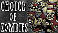 Choice of Zombies