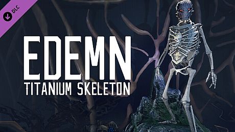 Edemn - Titanium Skeleton DLC