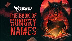 Werewolf: The Apocalypse — The Book of Hungry Names