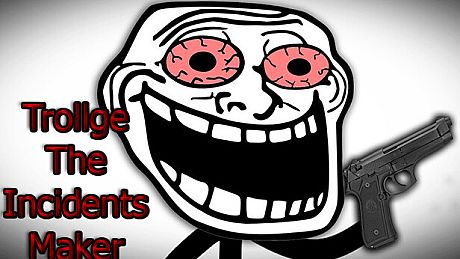 Trollge The Incidents Maker Game