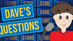 Dave's Questions